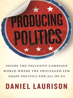 cover image of Producing Politics